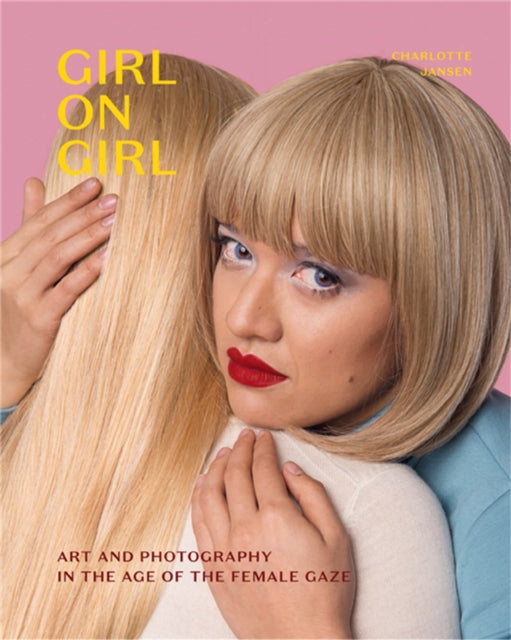 Book cover of: Girl on Girl. By: Charlotte Jansen