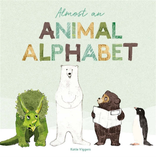 Book cover of: Almost an Animal Alphabet. By: Katie Viggers
