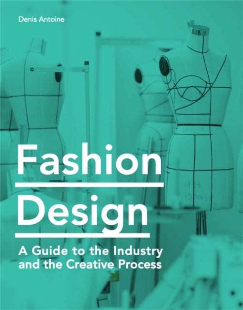 Book cover of: Fashion Design. By: Denis Antoine