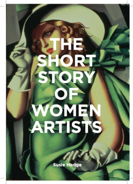 Book cover of: Short Story of Women Artists. By: Susie Hodge