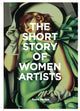 Book cover of: Short Story of Women Artists. By: Susie Hodge
