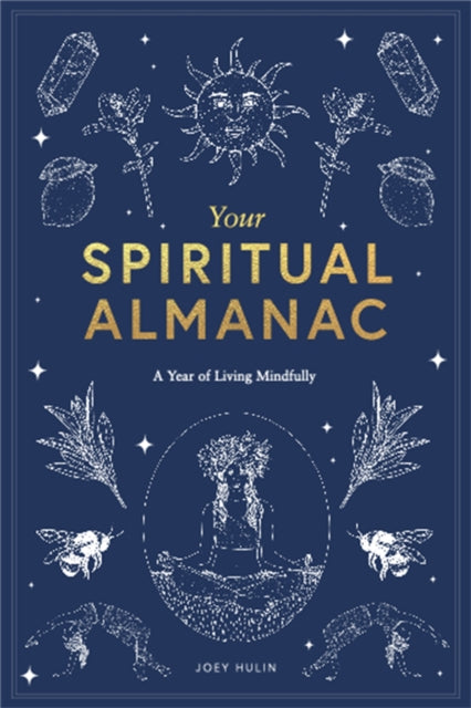 Book cover of: Your Spiritual Almanac. By: Joey Hulin