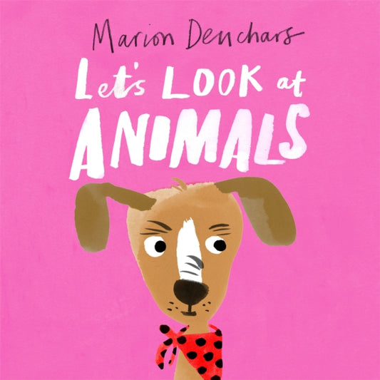 Book cover of: Let's Look at... Animals. By: Marion Deuchars