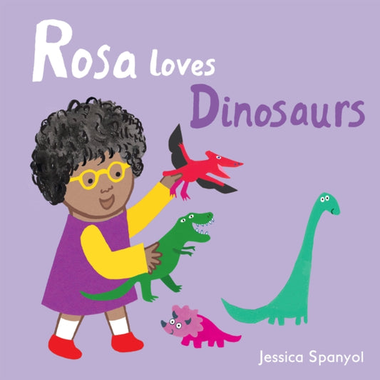 Book cover of: Rosa Loves Dinosaurs. By: Jessica Spanyol