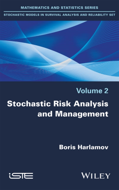 Book cover of: Stochastic Risk Analysis and Management. By: Boris Harlamov
