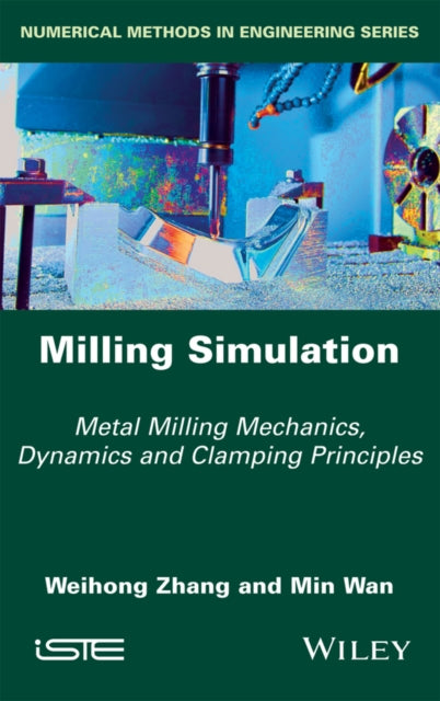 Book cover of: Milling Simulation. By: Weihong Zhang