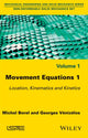 Book cover of: Movement Equations 1. By: Michel Borel