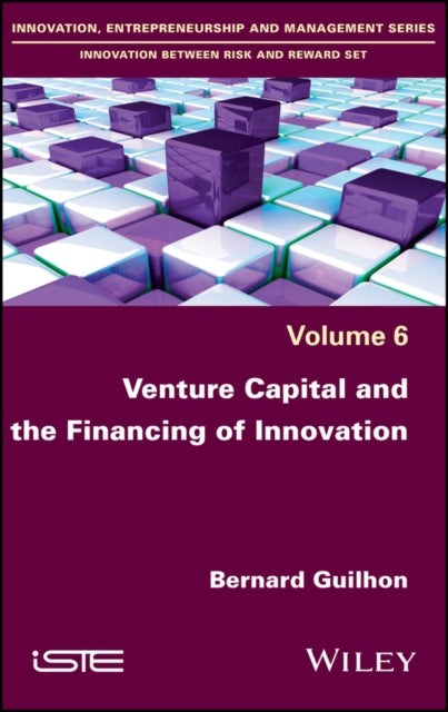 Book cover of: Venture Capital and the Financing of Innovation. By: Bernard Guilhon
