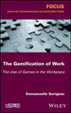 Book cover of: Gamification of Work. By: Emmanuelle Savignac