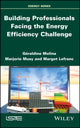 Book cover of: Building Professionals Facing the Energy Efficiency Challenge. By: G&Atilde;&copy;raldine Molina