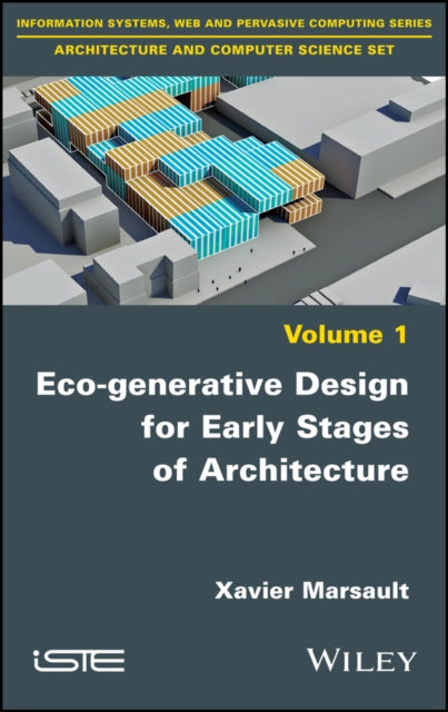 Book cover of: Eco-generative Design for Early Stages of Architecture. By: Xavier Marsault