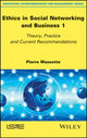 Book cover of: Ethics in Social Networking and Business 1. By: Pierre Massotte