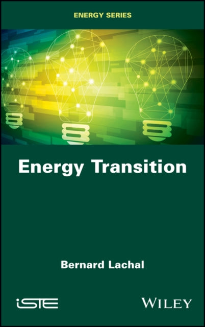 Book cover of: Energy Transition. By: Bernard Lachal