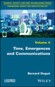 Book cover of: Time, Emergences and Communications. By: Bernard Dugué