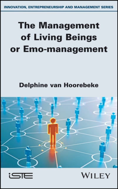 Book cover of: Management of Living Beings or Emo-management. By: Delphine Van Hoorebeke