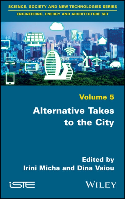 Book cover of: Alternative Takes to the City. By: Irène Micha