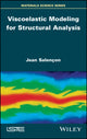 Book cover of: Viscoelastic Modeling for Structural Analysis. By: Jean Salençon