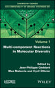 Book cover of: Multi-component Reactions in Molecular Diversity. By: Jean-Philippe Goddard