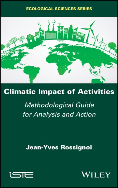 Book cover of: Climatic Impact of Activities. By: Jean-Yves Rossignol