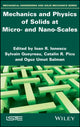 Book cover of: Mechanics and Physics of Solids at Micro- and Nano-Scales. By: Ioan R. Ionescu