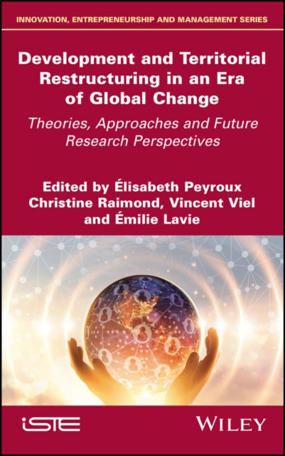 Book cover of: Development and Territorial Restructuring in an Era of Global Change. By: Elisabeth Peyroux