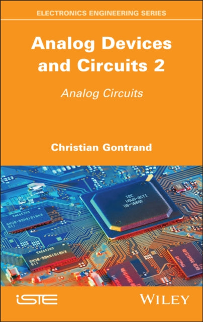 Book cover of: Analog Devices and Circuits 2. By: Christian Gontrand