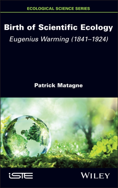 Book cover of: Birth of Scientific Ecology. By: Patrick Matagne