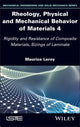 Book cover of: Rheology, Physical and Mechanical Behavior of Materials 4