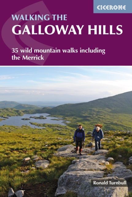 Book cover of: Walking the Galloway Hills. By: Ronald Turnbull