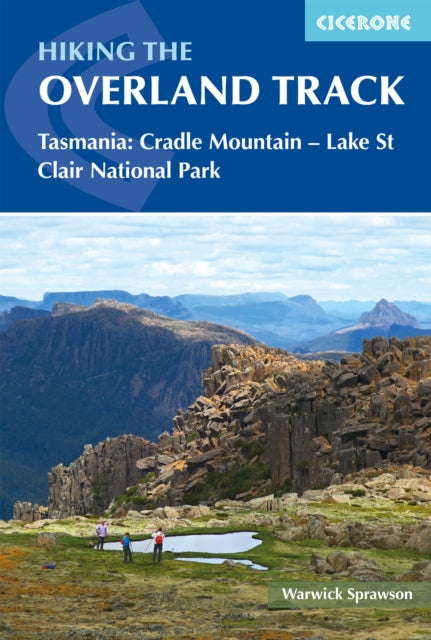 Book cover of: Hiking the Overland Track. By: Warwick SPRAWSON