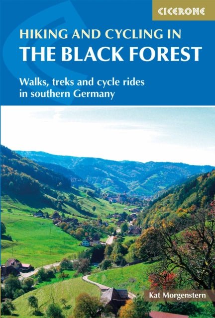 Book cover of: Hiking and Cycling in the Black Forest. By: Kat Morgenstern