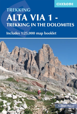 Alta Via 1 - Trekking in the Dolomites, Includes 1:25,000 map booklet