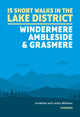 Book cover of: 15 Short Walks in the Lake District: Windermere Ambleside and Grasmere. By: Lesley Williams