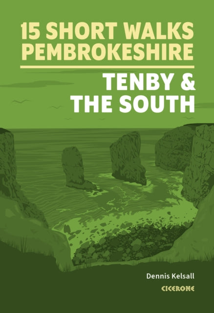 Book cover of: 15 Short Walks in Pembrokeshire: Tenby and the south. By: Dennis Kelsall