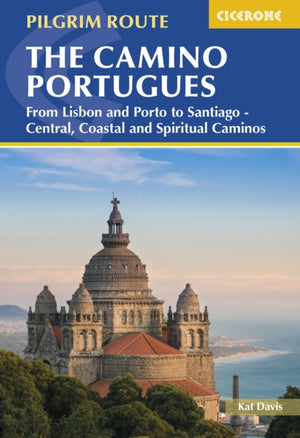 Camino Portugues, From Lisbon and Porto to Santiago - Central, Coastal and Spiritual Caminos
