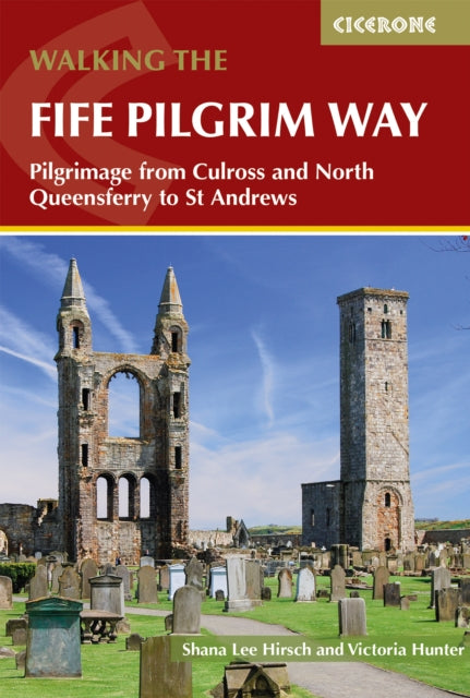 Book cover of: Walking the Fife Pilgrim Way. By: Shana Hirsch