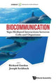 Book cover of: Biocommunication: Sign-mediated Interactions Between Cells And Organisms. By: Richard Gordon