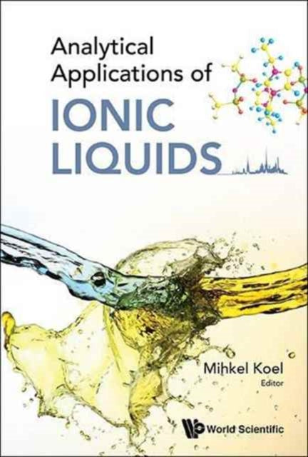 Book cover of: Analytical Applications Of Ionic Liquids. By: Mihkel Koel