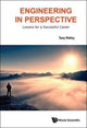 Book cover of: Engineering In Perspective: Lessons For A Successful Career. By: Tony Ridley