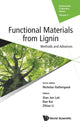 Book cover of: Functional Materials From Lignin: Methods And Advances. By: Xian Jun Loh