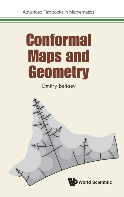 Book cover of: Conformal Maps And Geometry. By: Dmitry Beliaev