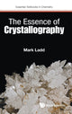 Book cover of: Essence Of Crystallography, The. By: M. F. C. Ladd