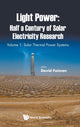 Book cover of: Light Power: Half A Century Of Solar Electricity Research - Volume 1: Solar Thermal Power Systems. By: David Faiman