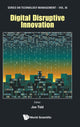 Book cover of: Digital Disruptive Innovation. By: Joseph Tidd