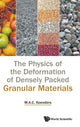 Book cover of: Physics Of The Deformation Of Densely Packed Granular Materials, The. By: Maarten Anton Koenders