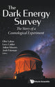 Book cover of: Dark Energy Survey, The: The Story Of A Cosmological Experiment. By: Ofer Lahav
