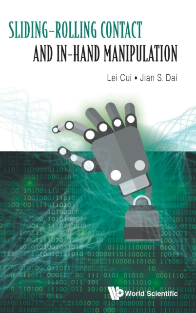 Book cover of: Sliding-rolling Contact And In-hand Manipulation. By: Lei Cui