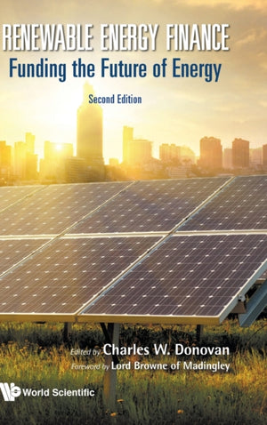Renewable Energy Finance: Funding The Future Of Energy