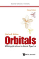 Book cover of: Orbitals: With Applications In Atomic Spectra (Revised Edition). By: Charles S McCaw