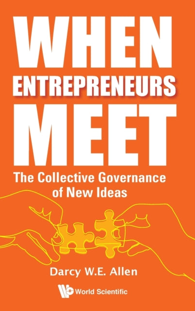 When Entrepreneurs Meet: The Collective Governance Of New Ideas